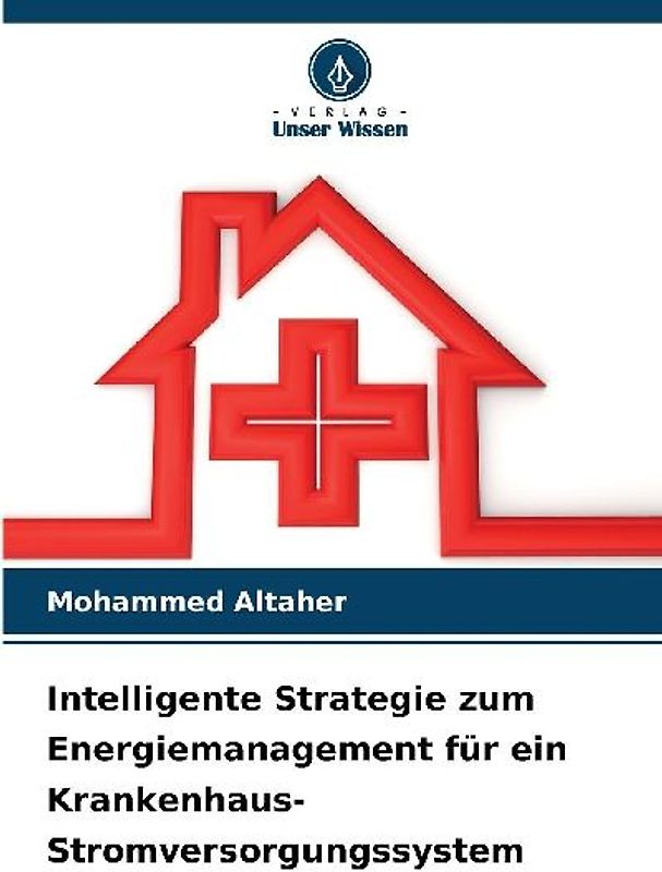 Intelligente Strategie zum Energiemanagement für ein Krankenhaus-Stromversorgungssystem