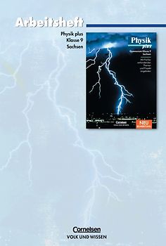 Physik plus - Gymnasium Sachsen / 9. Schuljahr - Arbeitsheft