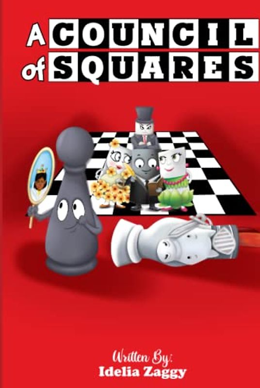 A Council of Squares: A Young Reader Chapter Book About Overcoming Bullying, Finding Your Voice and Friendship