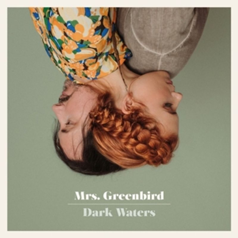 Mrs.Greenbird - Dark Waters