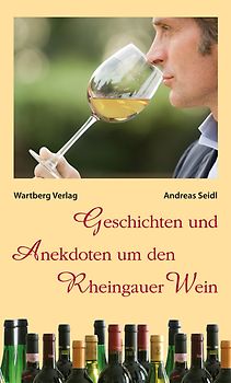 Geschichten und Anekdoten um den Rheingauer Wein