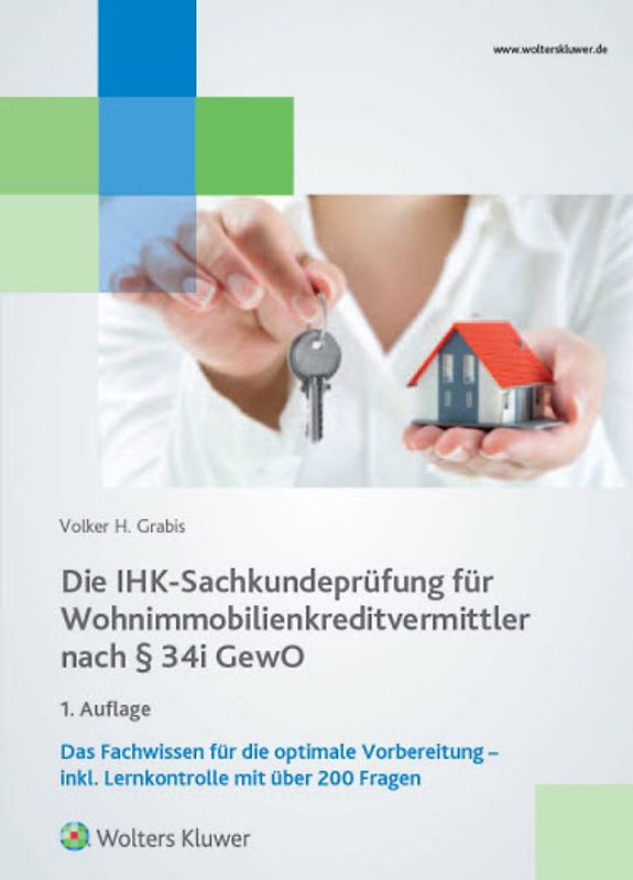 Die IHK-Sankundeprüfung für Wohnimmobilienkreditvermittler nach § 34i Gewo