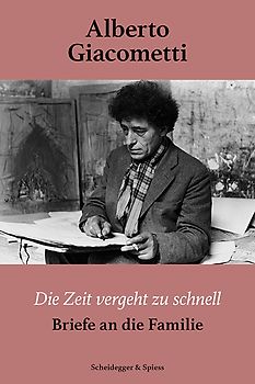 Alberto Giacometti – Die Zeit vergeht zu schnell