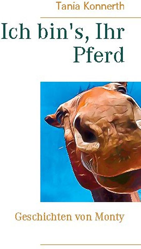 Ich bin's, Ihr Pferd