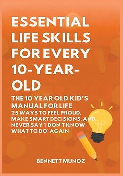 Essential Life Skills for Every 10-Year-Old