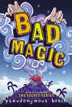 Bad Magic (The Bad Books, 1, Band 1)