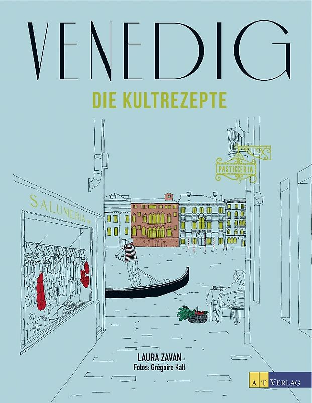 Venedig - Die Kultrezepte
