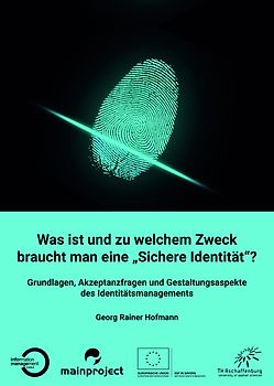 Was ist und zu welchem Zweck braucht man eine „Sichere Identität“?
