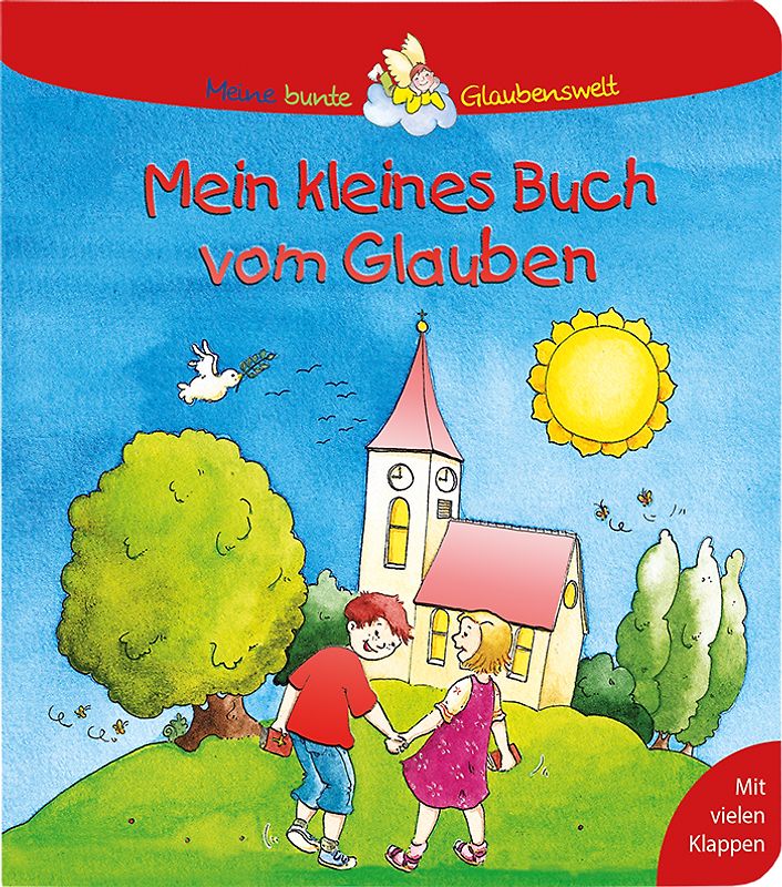 Mein kleines Buch vom Glauben