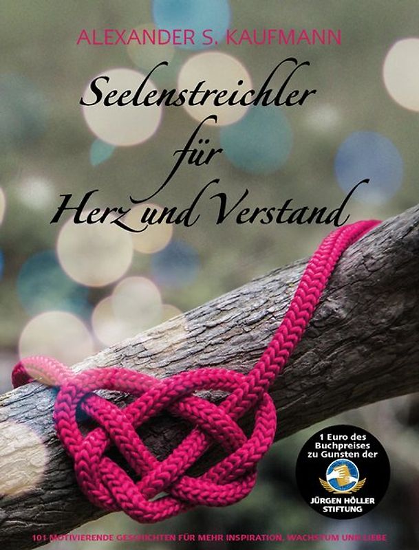 Seelenstreichler für Herz & Verstand