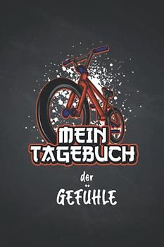 Mein Tagebuch der Gefühle: Gefühlstagebuch für Kinder. Ausfüllbuch für Kinder und Jugendliche. Mit täglichen Übungen Eine großartiges Geschenk für ... 6x9" (ca. DIN A5) | 120 Seiten Softcover