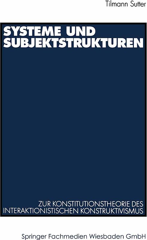 Systeme und Subjektstrukturen