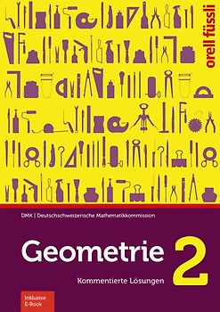 Geometrie 2 – Kommentierte Lösungen (Print inkl. E-Book Edubase)