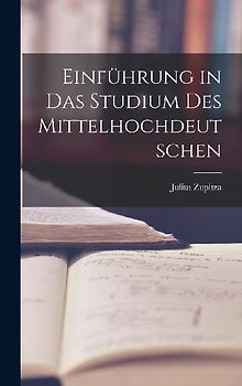 Einführung in das Studium des Mittelhochdeutschen