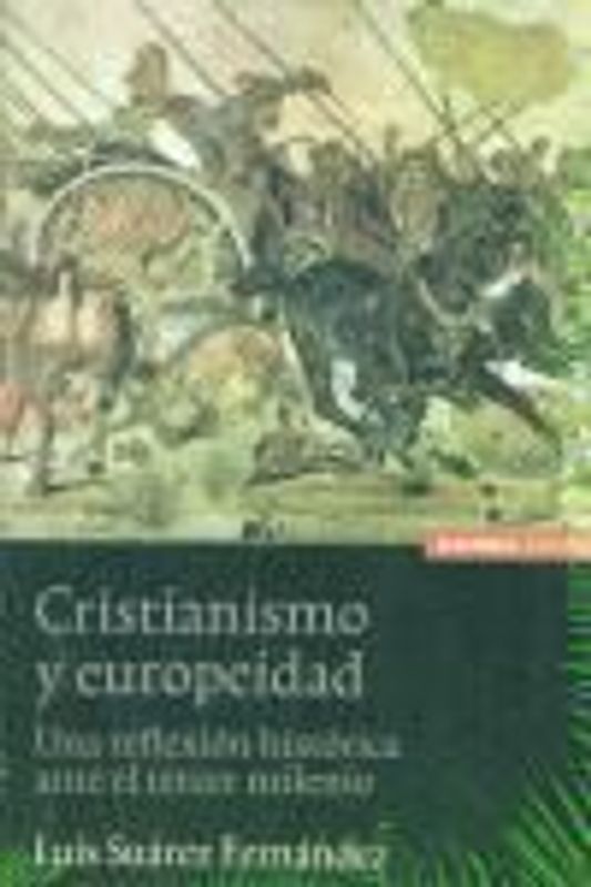 Cristianismo y europeidad : una reflexión histórica ante el tercer milenio