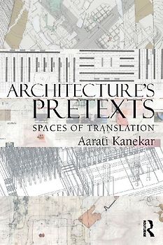 Architecture's Pretexts