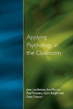 Applying Psychology in the Classroom