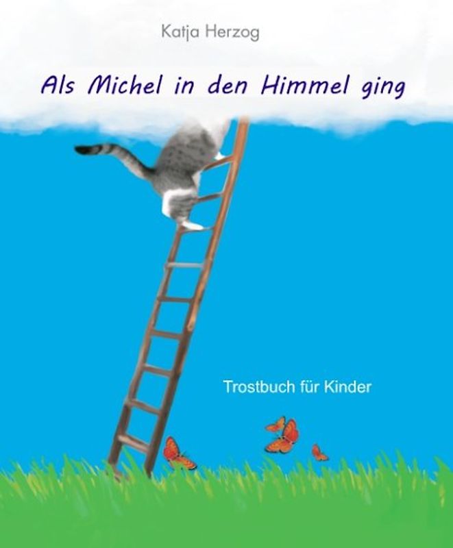 Als Michel in den Himmel ging