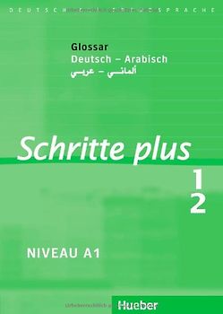 Schritte plus 1+2. Deutsch als Fremdsprache / Glossar Deutsch-Arabisch