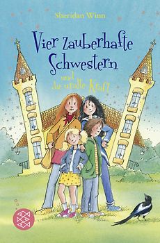 Vier zauberhafte Schwestern und die uralte Kraft