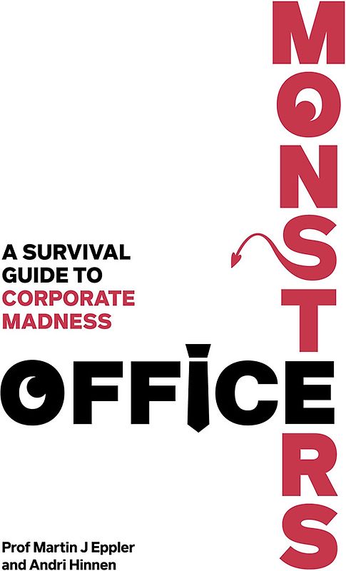 Office Monsters: A survival guide to corporate madness