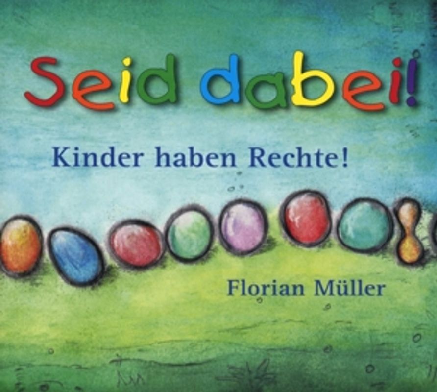 Seid dabei-Kinder haben Rechte