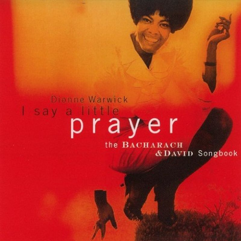 Dionne Warwick - I Say A Little Prayer