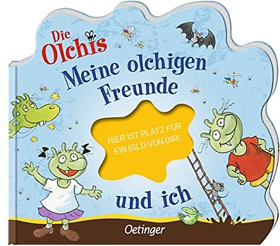 Die Olchis. Meine olchigen Freunde und ich