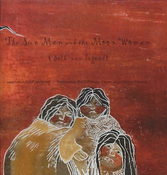 The Sun Man and the Moon Woman - selk`nam legend - Sol Rodríguez [Gebundene Ausgabe]