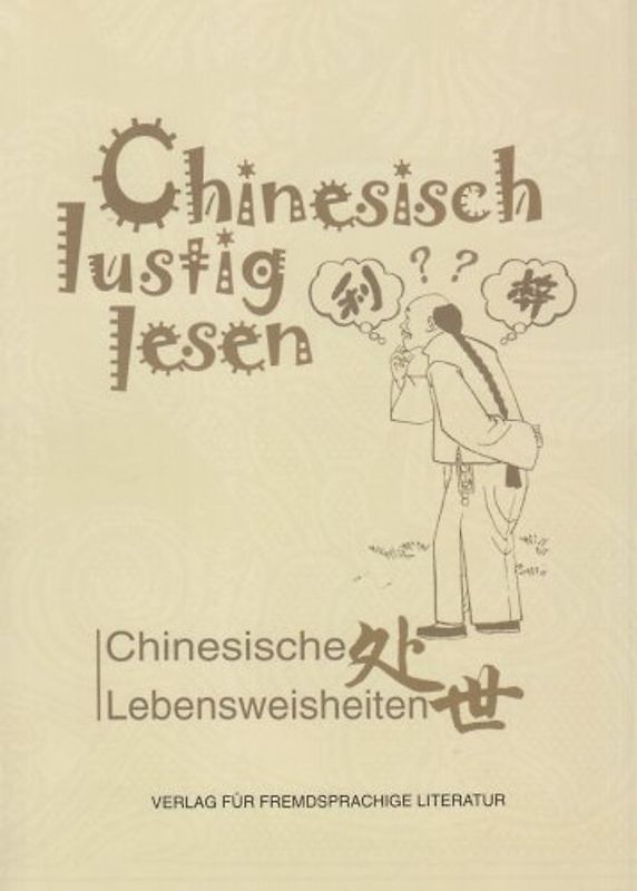 Chinesisch lustig lesen - Chinesische Lebensweisheiten