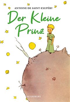 Der Kleine Prinz (Mit farbigen Originalillustrationen des Autors)