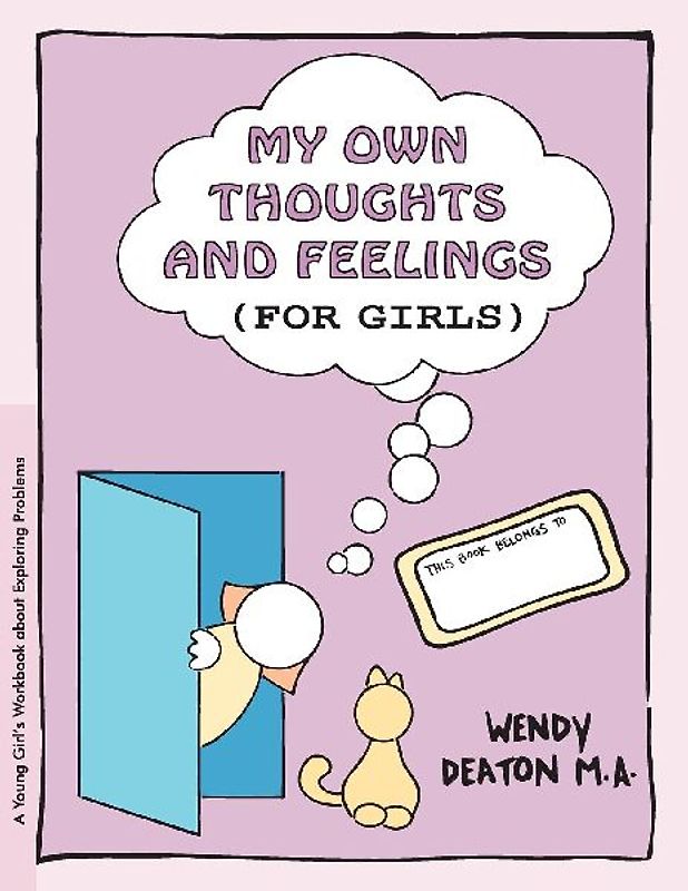 Grow: My Own Thoughts and Feelings (for Girls)