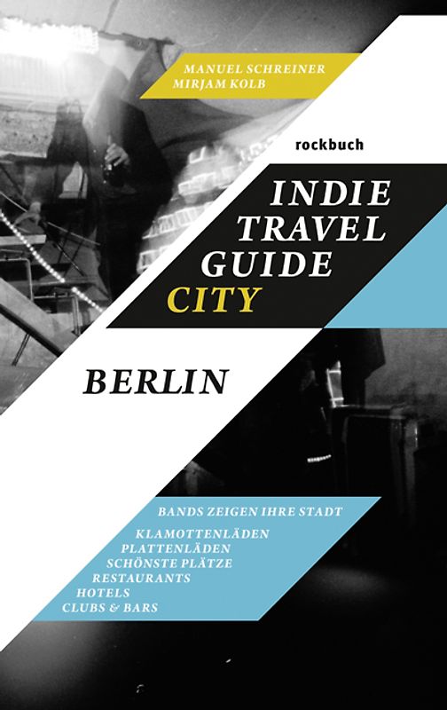 Indie Travel Guide City: Berlin