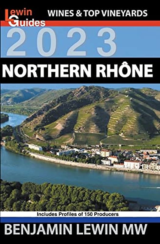 Northern Rhone (Guides to Wines and Top Vineyards)