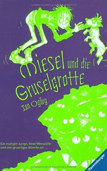 Miesel und die Gruselgrotte