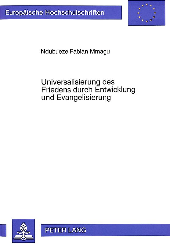 Universalisierung des Friedens durch Entwicklung und Evangelisierung