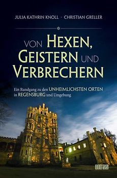 Von Hexen, Geistern und Verbrechern