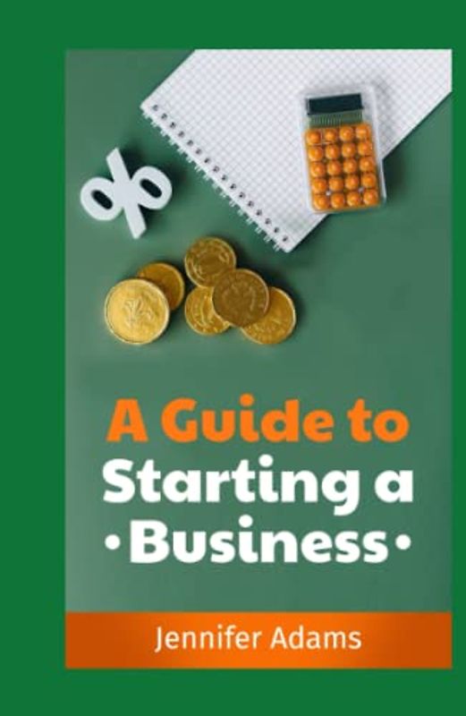 A Guide to Starting a Business