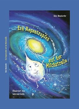 Ein Regentropfen auf der Milchstraße