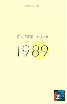 Die DDR im Jahr 1989