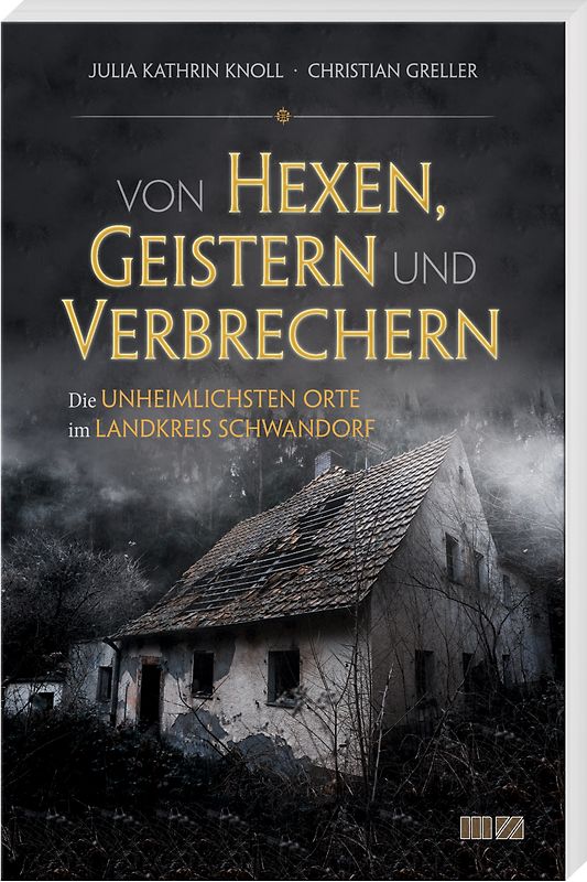 Von Hexen, Geistern und Verbrechern