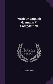 Work On English Grammar & Composition
