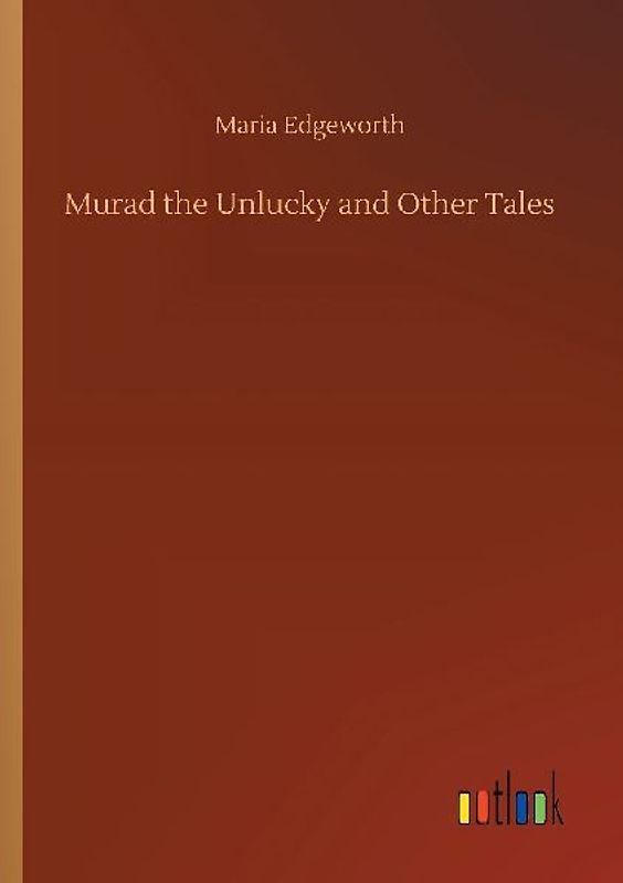 Murad the Unlucky and Other Tales