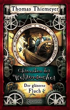 Chroniken der Weltensucher (Band 3) - Der gläserne Fluch