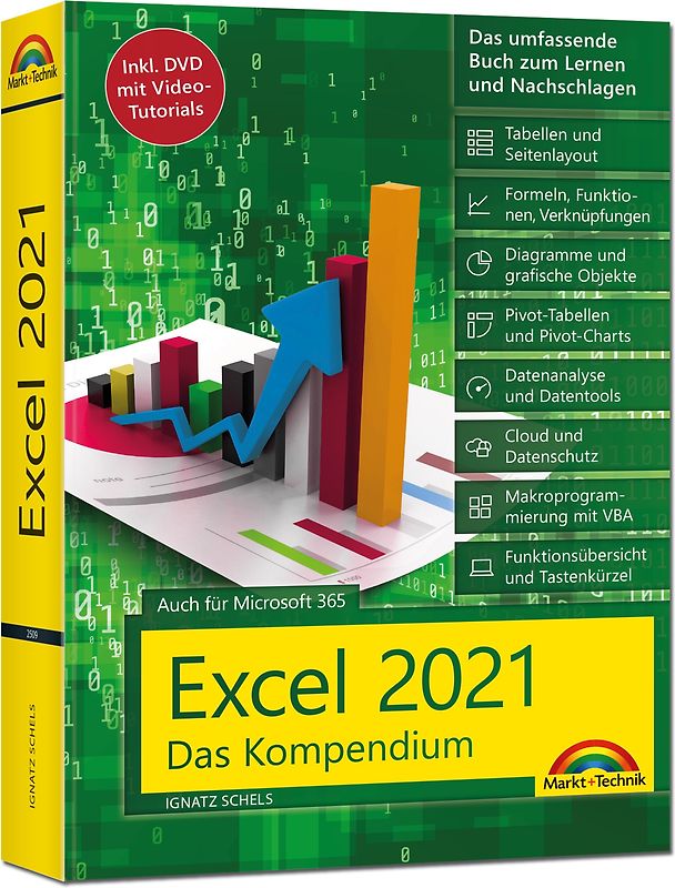 Excel 2021- Das umfassende Excel Kompendium. Komplett in Farbe. Grundlagen, Praxis, Formeln, VBA, Diagramme für alle Excel Anwender -