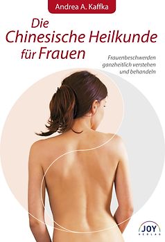 Die Chinesische Heilkunde für Frauen