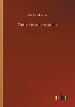 Thirty Years in Australia