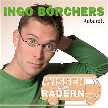 Ingo Börchers - Wissen auf Rädern