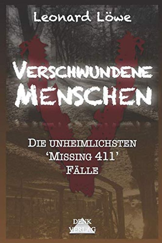 Verschwundene Menschen: Die unheimlichsten 'Missing 411' Fälle