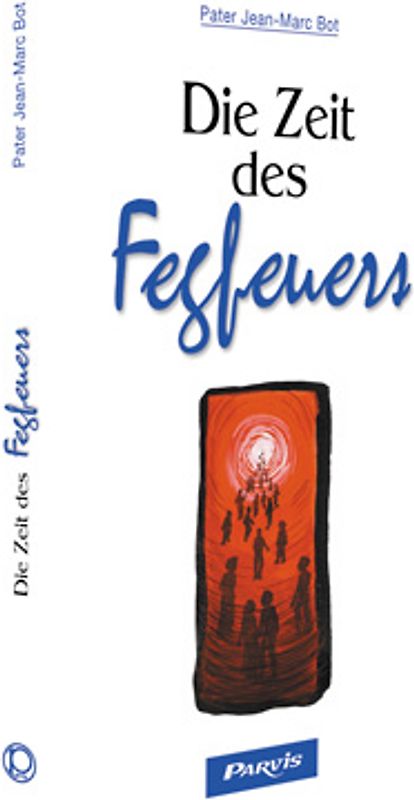 Die Zeit des Fegfeuers